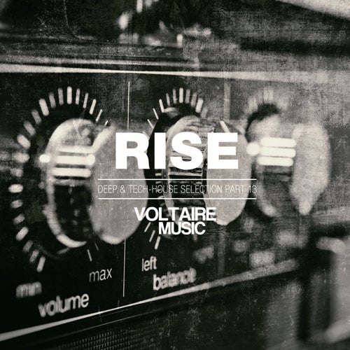 Rise - Deep & Tech House Selection Part 13