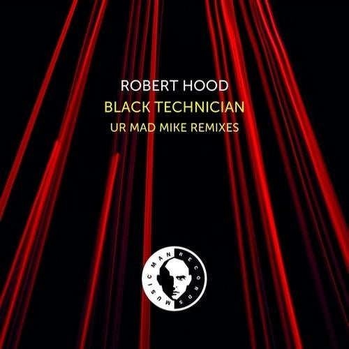 Black Technician (UR Mad Mike Remixes)