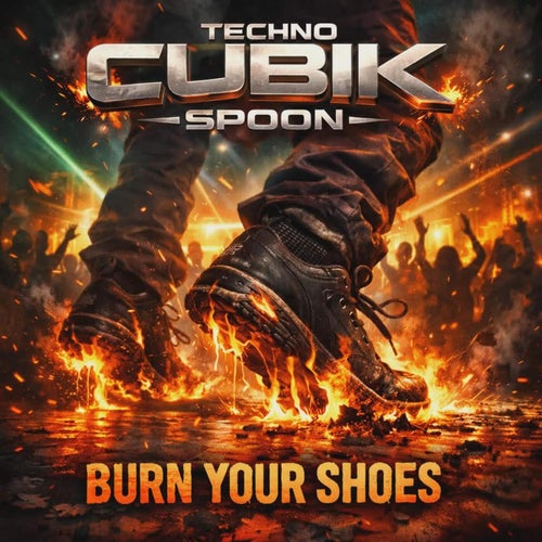 Burn you shoes