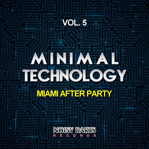 Minimal Technology, Vol. 5 (Miami After Party)
