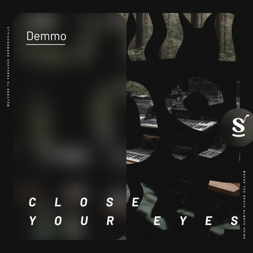  Demmo - Close Your Eyes (2024) 