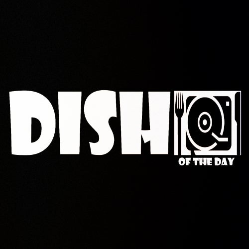 Dish Of The Day