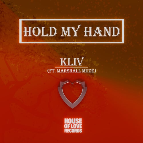 HOLD MY HAND