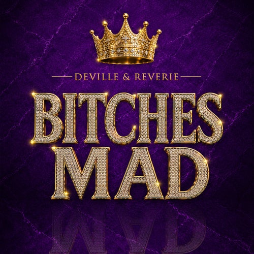 BITCHES MAD