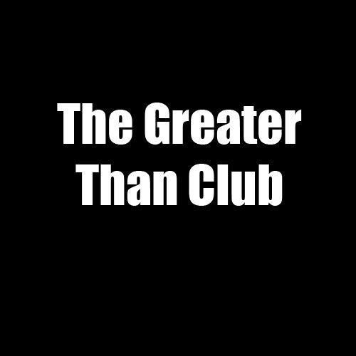 The Greater Than Club