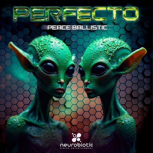  Perfecto - Peace Ballistic (2024) 