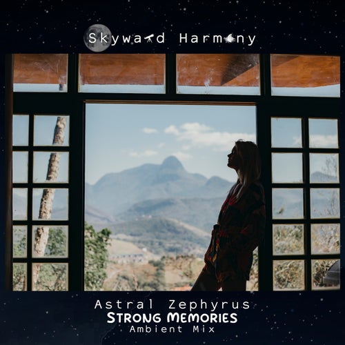 Strong Memories (Ambient Mix)