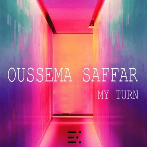 My Turn (Original Mix) by Oussema Saffar on Beatport