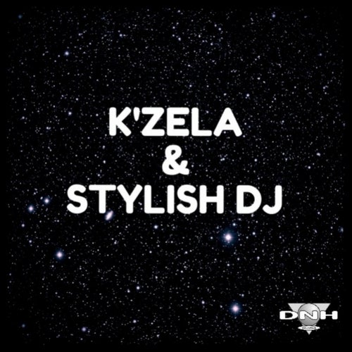K'zela & Stylish DJ