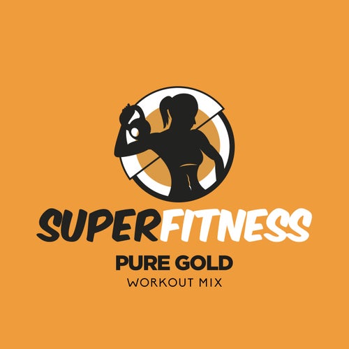 Pure Gold (Workout Mix)