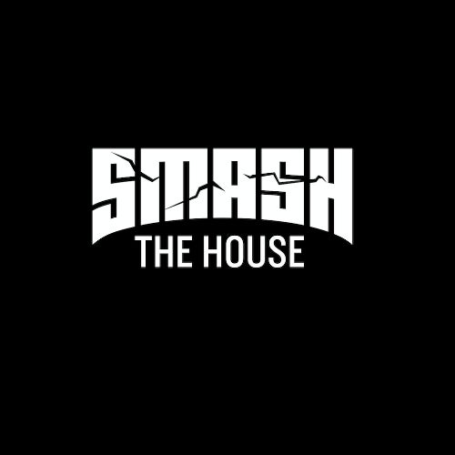 SMASH THE HOUSE
