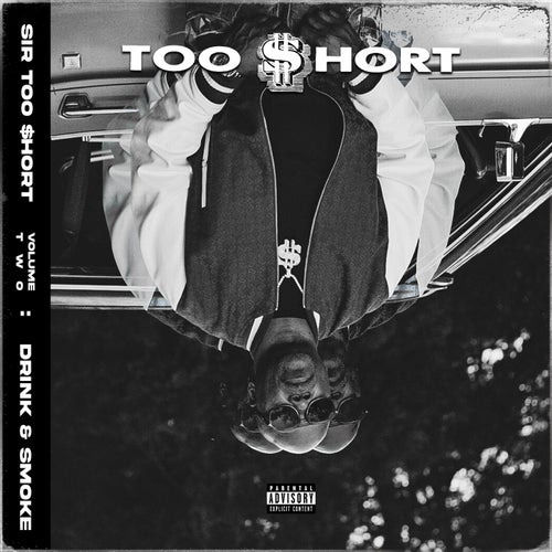 SIR TOO $HORT, VOL. 2 (DRINK & SMOKE)