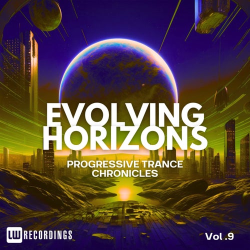 Evolving Horizons: Progressive Trance Chronicles, Vol. 09