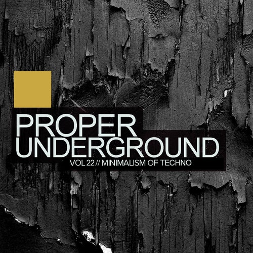 Cover art for Proper Underground, Vol.22: Minimalism Of Techno
