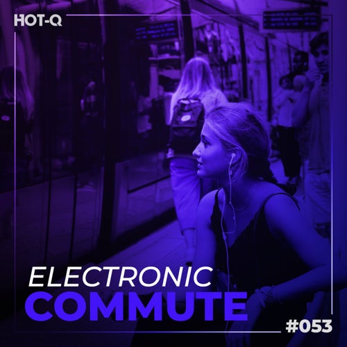 Electronic Commute 053