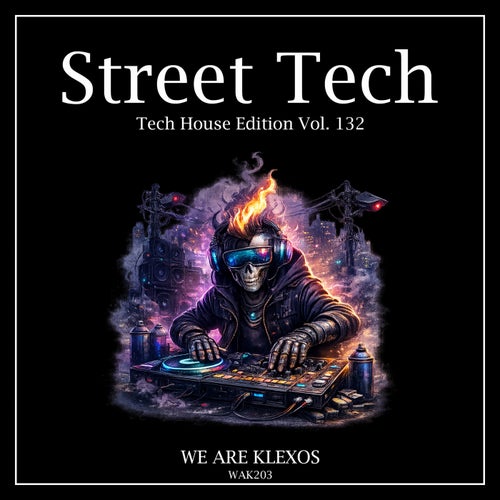 Street Tech, Vol. 132 (Tech House Edition)