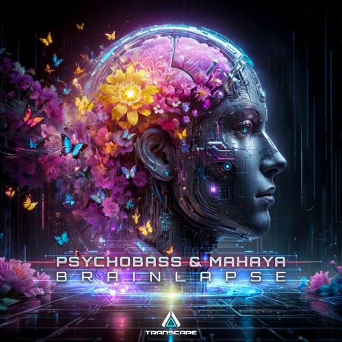  Psychobass & Mahaya - Brainlapse (2024) 