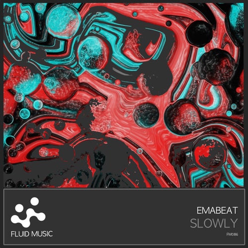 Slowly