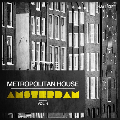 Metropolitan House: Amsterdam Vol. 4