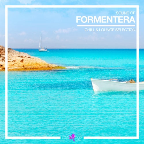 Sound of Formentera  - Chill & Lounge  Selection