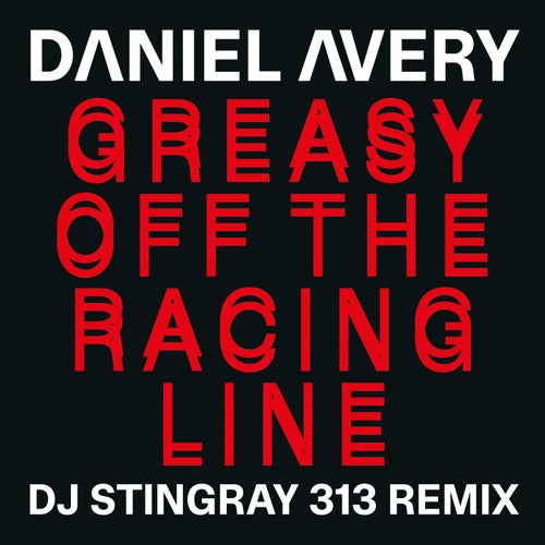 Greasy off the Racing Line - DJ Stingray 313 Remix