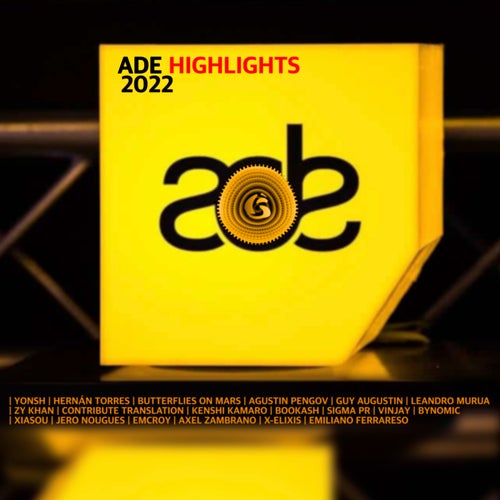 ADE Highlights 2022