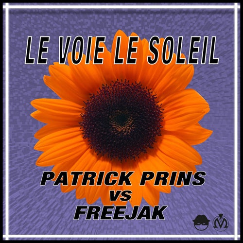 Patrick Prins&Freejak - Le Voie Le Soleil (Vip Version).mp3