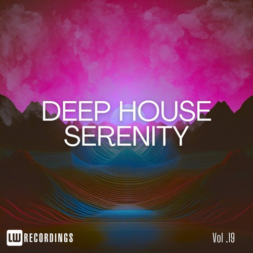 Deep House Serenity, Vol. 19