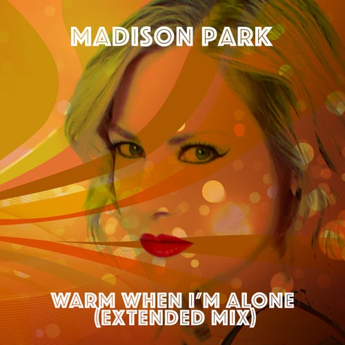 Cover art for Warm When I'm Alone