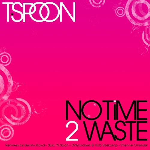 No Time 2 Waste 2009 (Benny Royal Remix)
