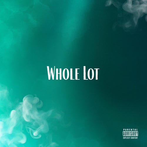 Whole Lot