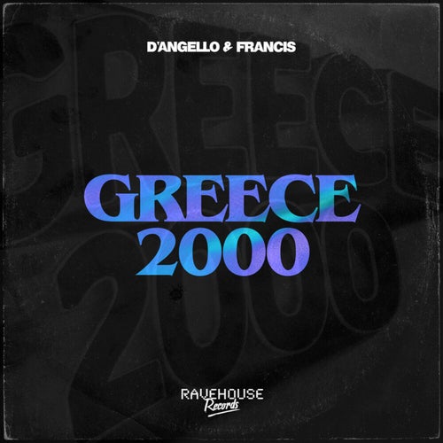  D'angello & Francis - Greece 2000 (2026) 