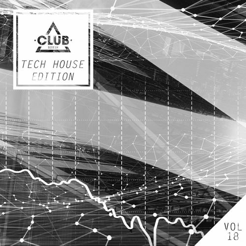 Club Session Tech House Edition Volume 18