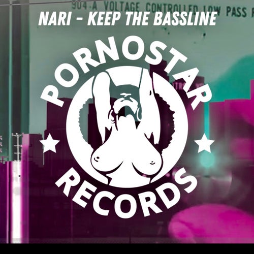 Nari - Keep The Bassline