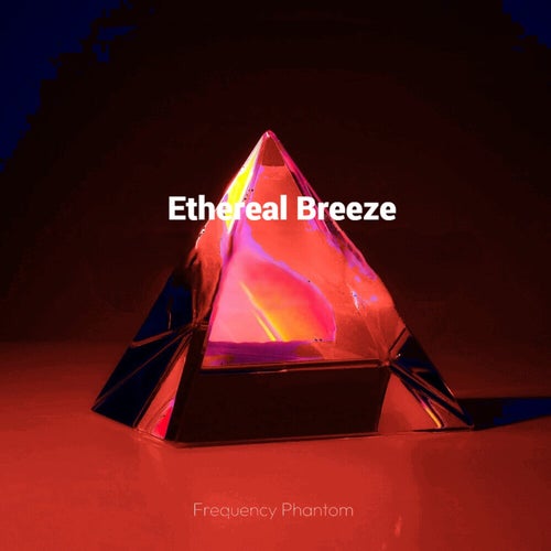 Ethereal Breeze