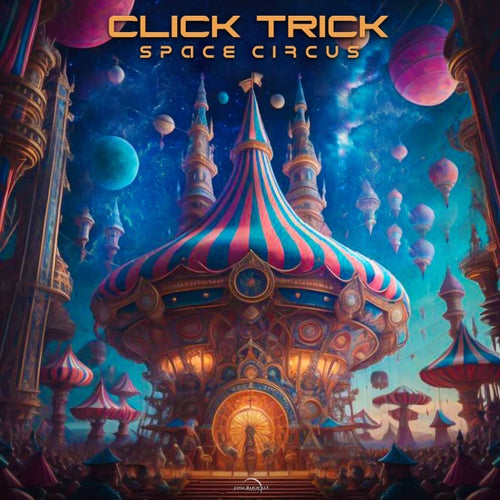  Click Trick - Space Circus (2023) 