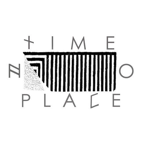 Time No Place