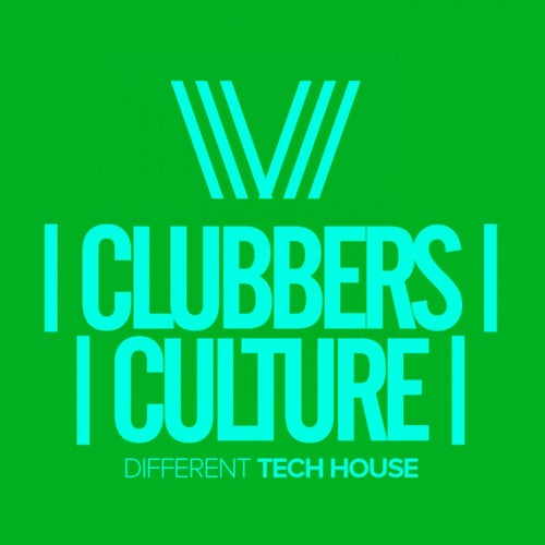 Clubbers Culture: Different Tech House