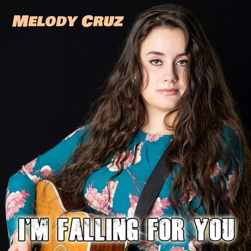 Melody Cruz - I'm Falling for You 2019 [EP]