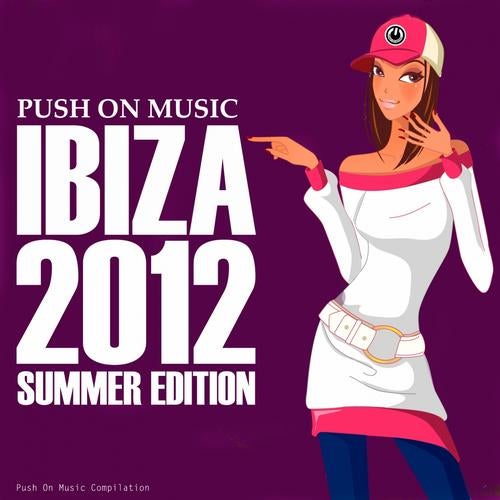 Push On Music (Ibiza 2012 Summer Edition)