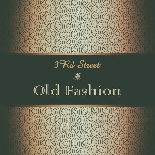 Old Fashion