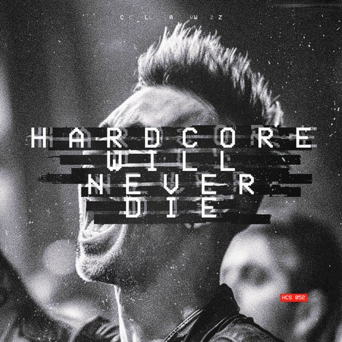 Hardcore Will Never Die