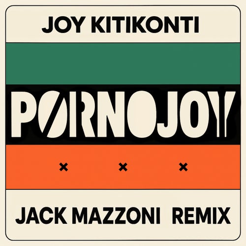 Pornojoy (Jack Mazzoni Remix)