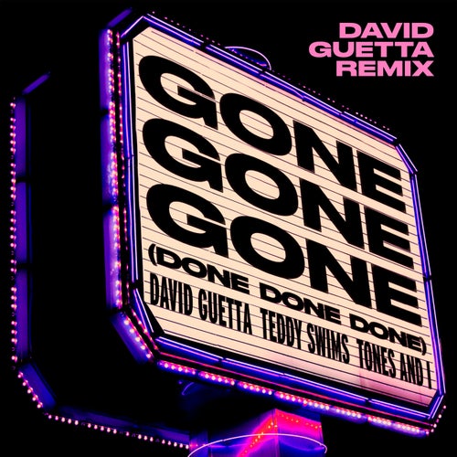 Gone Gone Gone (Done Done Done) [feat. Teddy Swims] (David Guetta Remix)
