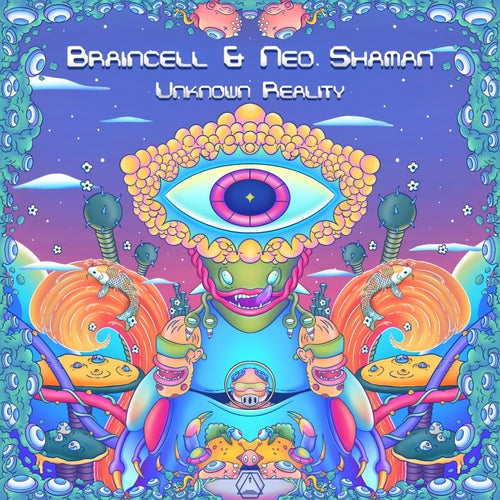  Braincell & Neo Shaman - Unknown Reality (2025) 