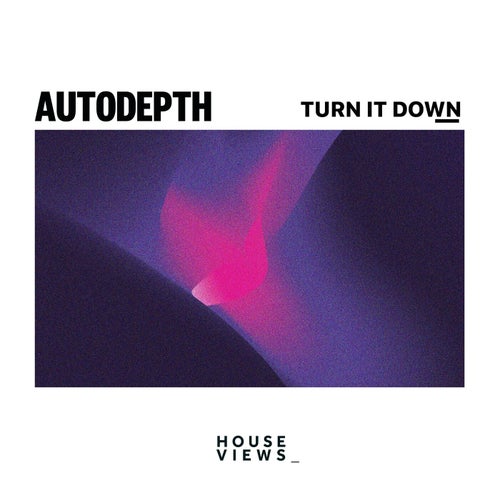 Turn It Down