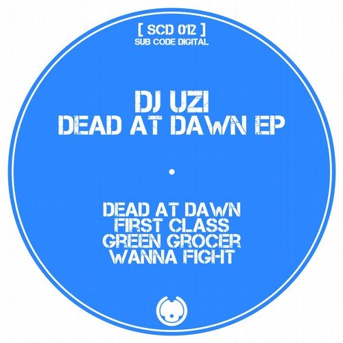 DJ Uzi - Dead At Dawn (EP) 2018