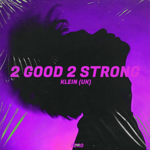 2 Good 2 Strong release artwork
