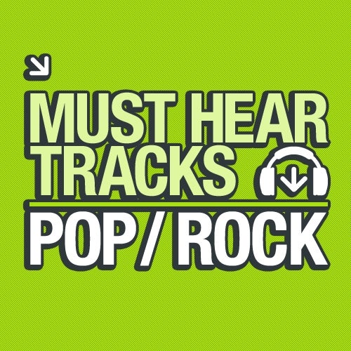 10 Must Hear Pop/Rock Tracks - Week 39