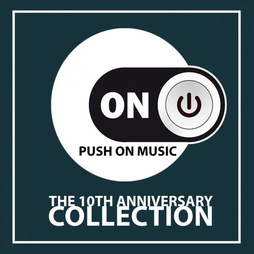 Push on Music - The 10th Anniversary Collection